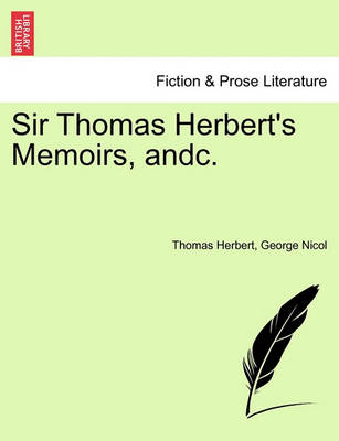 Book cover for Sir Thomas Herbert's Memoirs, Andc.