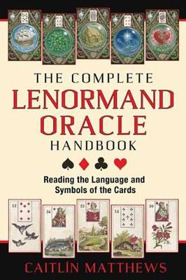 Book cover for The Complete Lenormand Oracle Handbook