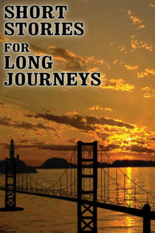 Cover of Short Stories for Long Journeys