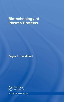 Book cover for Biotechnology of Plasma Proteins