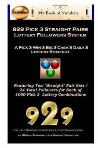 Cover of 929 Pick 3 Straight Pairs Followers System
