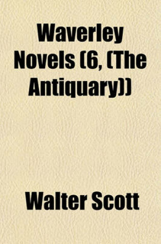 Cover of Waverley Novels (6, (the Antiquary))