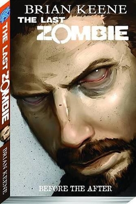 Cover of The Last Zombie Volume 4: Before the After