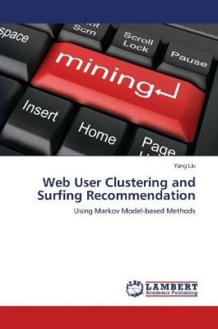 Cover of Web User Clustering and Surfing Recommendation