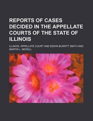 Book cover for Reports of Cases Decided in the Appellate Courts of the State of Illinois (Volume 26)