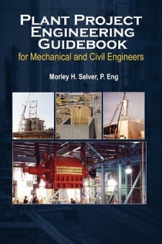 Cover of Plant Project Engineering Guidebook for Mechanical and Civilplant Project Engineering Guidebook for Mechanical and Civil Engineers (Revised Edition) E