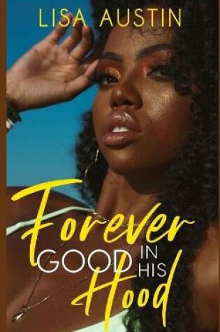Cover of Forever Good in his Hood