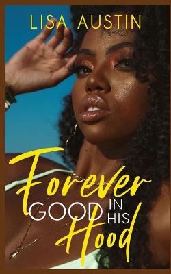 Book cover for Forever Good in his Hood