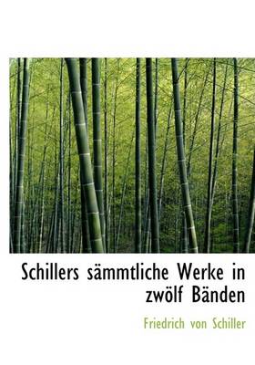 Book cover for Schillers Sacmmtliche Werke in Zwaplf Bacnden