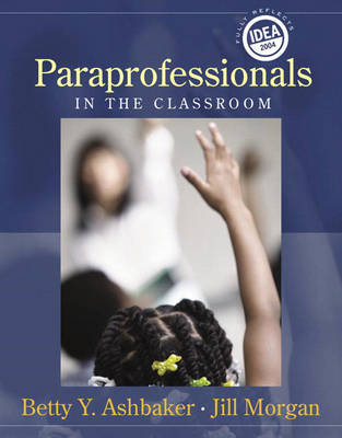 Book cover for Paraprofessionals in the Classroom