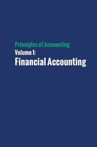 Cover of Principles of Accounting Volume 1 - Financial Accounting