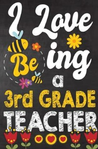 Cover of I Love Being 3rd Grade Teacher