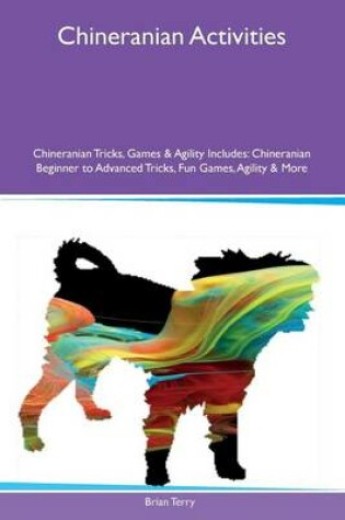 Cover of Chineranian Activities Chineranian Tricks, Games & Agility Includes