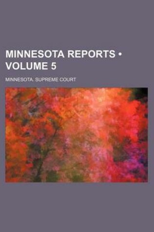 Cover of Minnesota Reports (Volume 5)