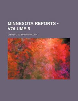 Book cover for Minnesota Reports (Volume 5)