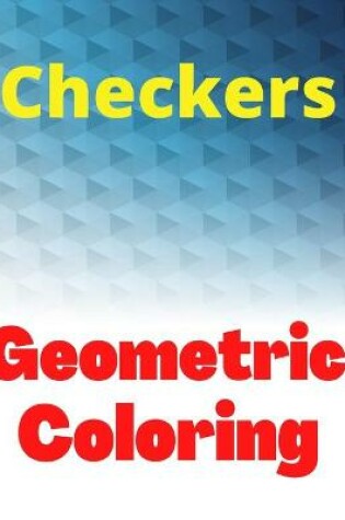 Cover of Geometric Coloring Checkers