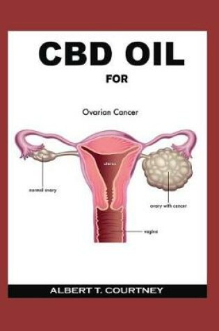 Cover of CBD Oil for Ovarian Cancer