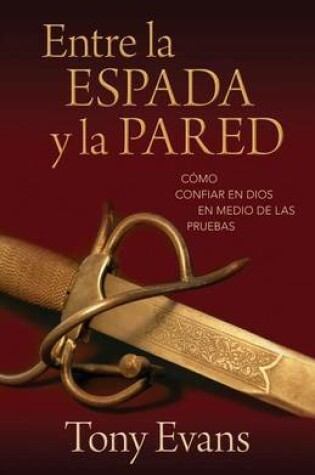 Cover of Entre La Espada Y La Pared