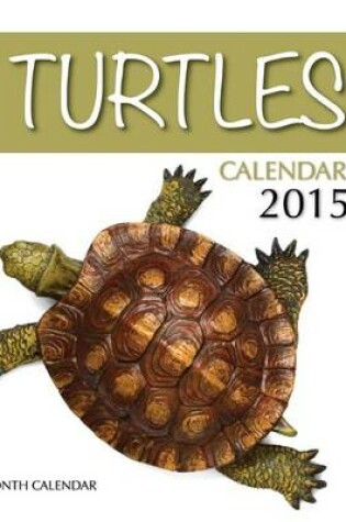 Cover of Turtles Calendar 2015