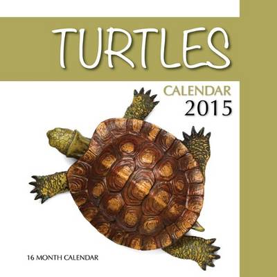 Book cover for Turtles Calendar 2015