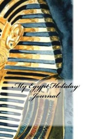 Cover of My Egypt Holiday Journal