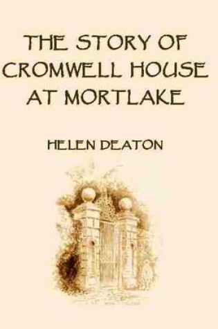 Cover of The Story of Cromwell House at Mortlake