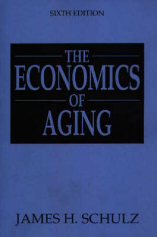 Cover of The Economics of Aging, 6th Edition