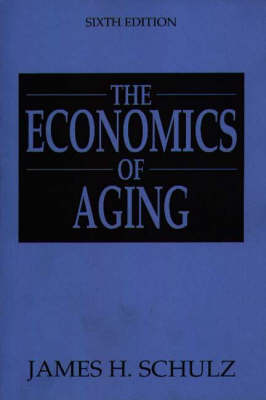 Book cover for The Economics of Aging, 6th Edition