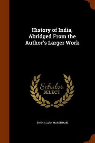 Cover of History of India, Abridged from the Author's Larger Work