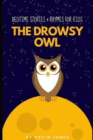 Cover of The Drowsy Owl - Bedtime Stories & Rhymes