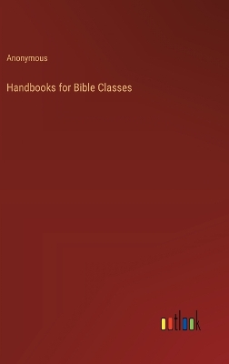 Book cover for Handbooks for Bible Classes