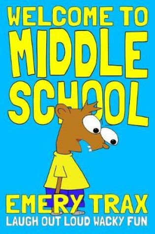 Cover of Welcome to Middle School