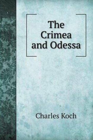 Cover of The Crimea and Odessa