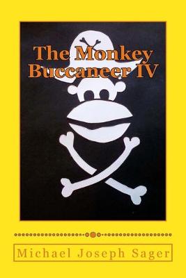 Cover of The Monkey Buccaneer IV