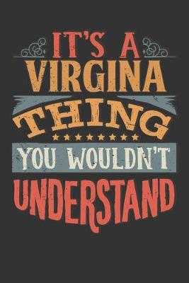 Book cover for Its A Virgina Thing You Wouldnt Understand