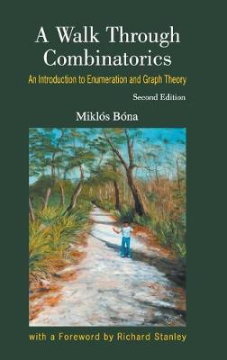 Cover of Walk Through Combinatorics, A: An Introduction To Enumeration And Graph Theory