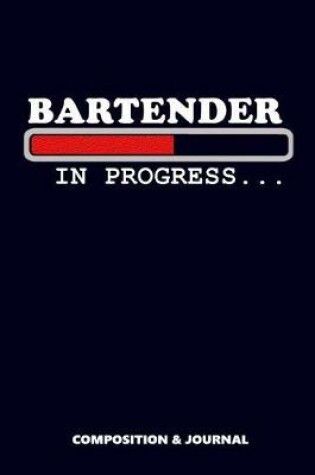 Cover of Bartender in Progress