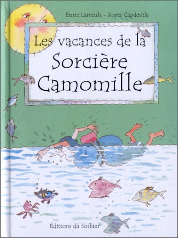 Book cover for Les Vacances de La Sorci're Camomille