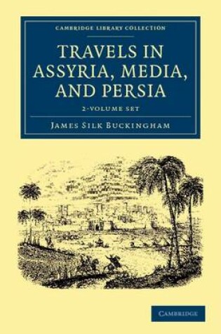 Cover of Travels in Assyria, Media, and Persia 2 Volume Set