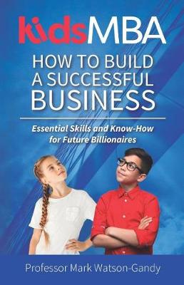Book cover for KidsMBA - How to build a Successful Business