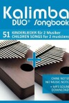 Book cover for Kalimba Duo+ Songbook - 51 Kinderlieder fur 2 Musiker / Children Songs for 2 musicians