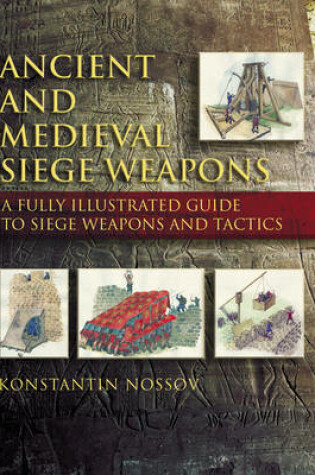 Cover of Ancient and Medieval Siege Weapons