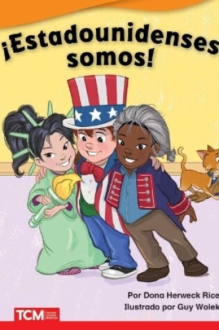 Cover of Estadounidenses somos! (American Us!)