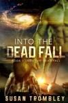 Book cover for Into the Dead Fall