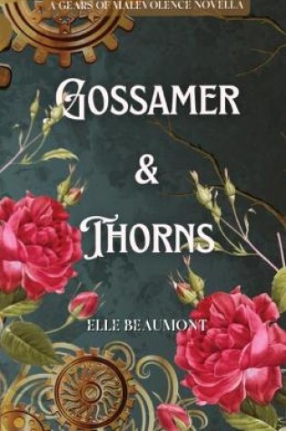 Cover of Gossamer & Thorns