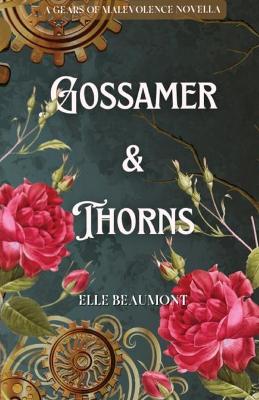 Book cover for Gossamer & Thorns