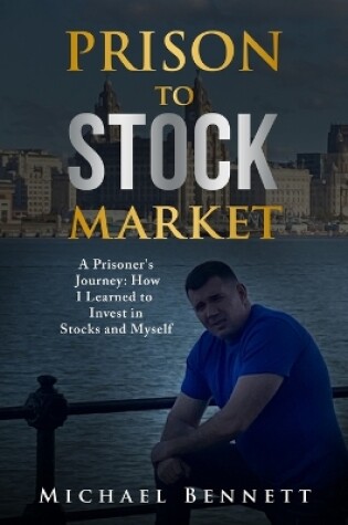 Cover of From Prison to Stock Market