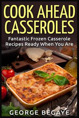 Book cover for Cook Ahead Casseroles