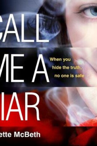 Cover of Call Me a Liar