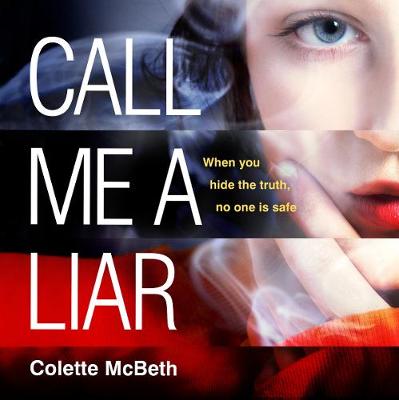 Book cover for Call Me a Liar